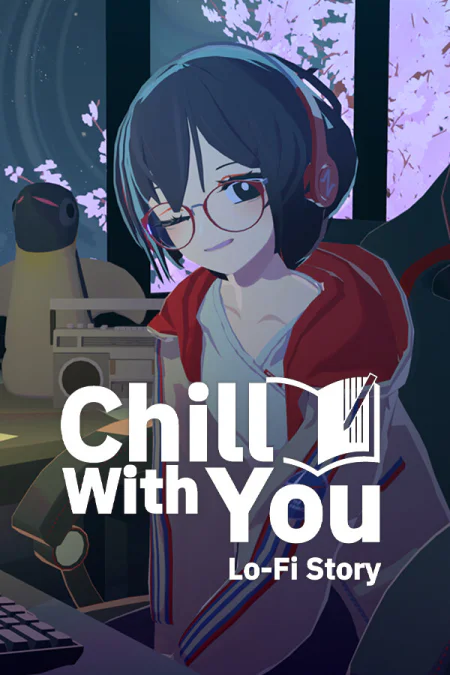 Chill with You: Lo-Fi Story