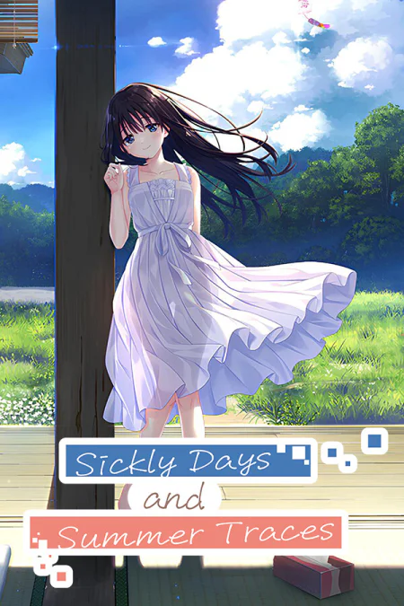 Sickly Days and Summer Traces
