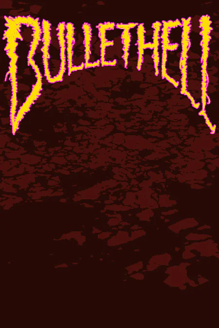 BULLETHELL