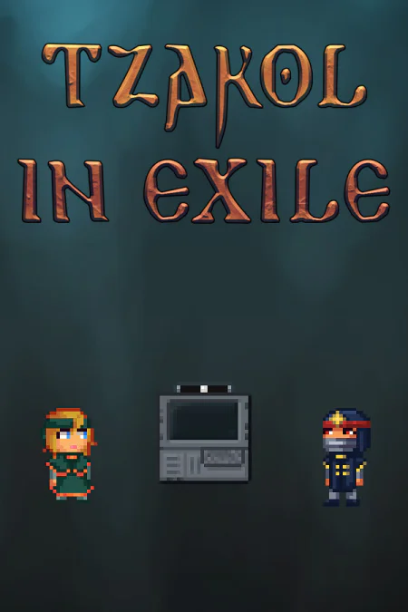 Tzakol in Exile
