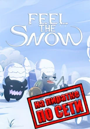 Feel The Snow