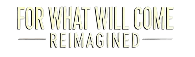 Логотип For What Will Come