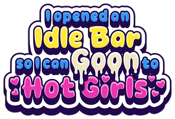 Логотип I Opened an Idle Bar So I Can GOON to HOT GIRLS