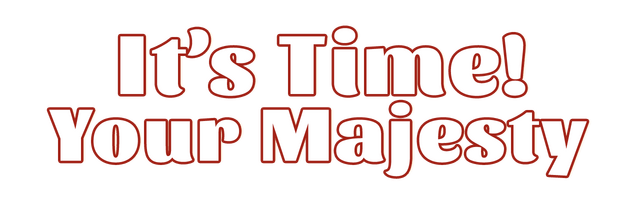 Логотип It's time, Your Majesty