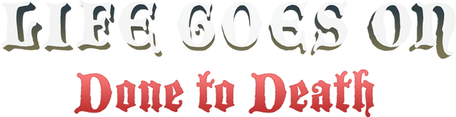Логотип Life Goes On: Done to Death