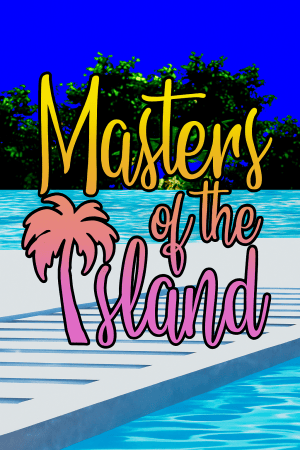 Masters of the Island