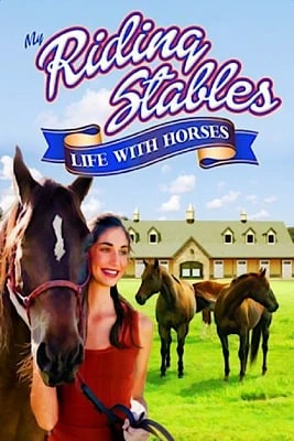My Riding Stables: Life with Horses