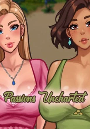Passions Uncharted