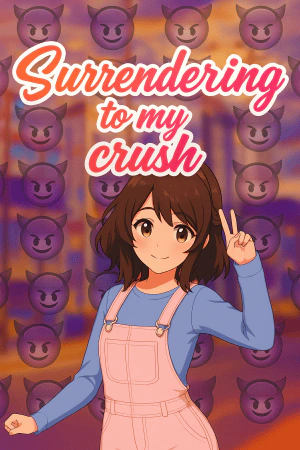 Surrendering to My Crush