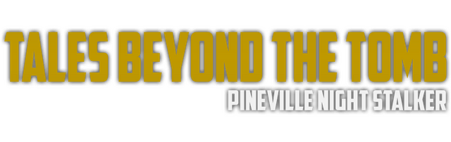 Логотип Tales Beyond The Tomb - Pineville Night Stalker