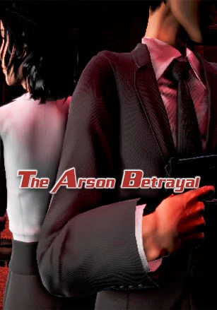 The Arson Betrayal