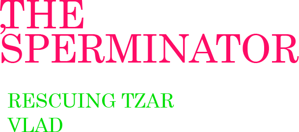 Логотип The Sperminator: Rescuing Tzar Vlad