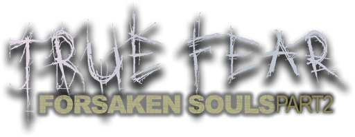 Логотип True Fear: Forsaken Souls Part 2