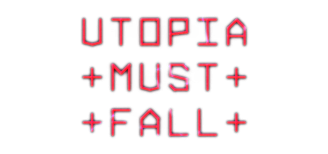 Логотип Utopia Must Fall
