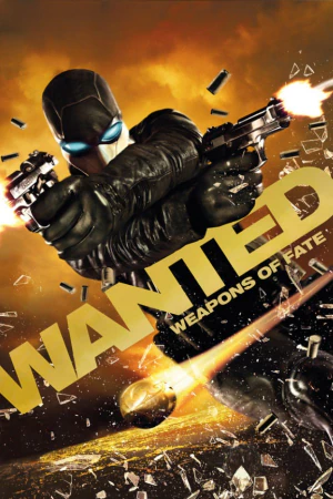 Wanted: Weapons of Fate