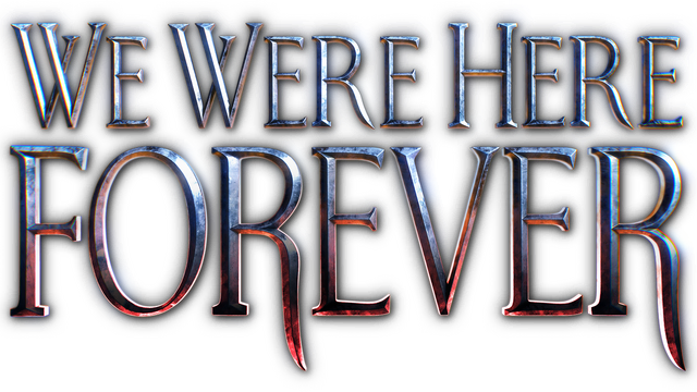 Логотип We Were Here Forever
