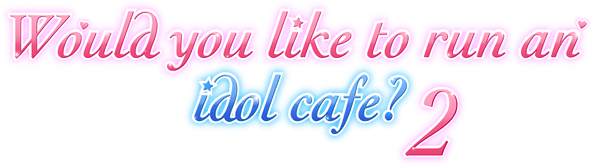 Логотип Would you like to run an idol cafe? 2