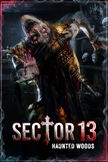 Sector 13: Haunted Woods