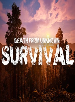Death from Unknown: Survival