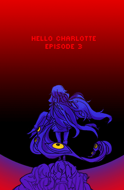 Hello Charlotte EP3: Childhood's End