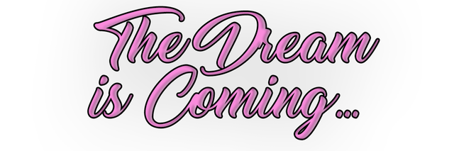 Логотип The Dream is Coming...