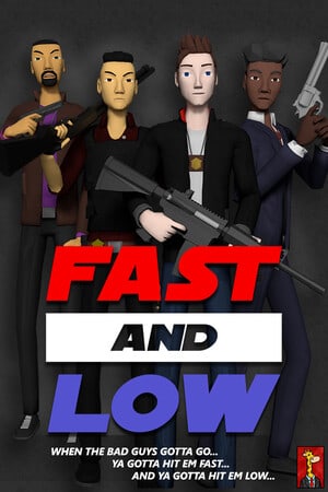 Fast and Low