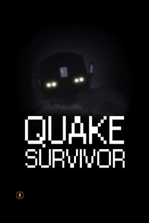 Quake Survivor