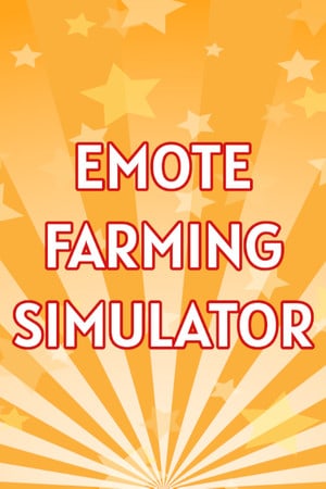 Emote Farming Simulator - With Twitch Integration