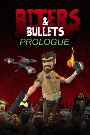 Biters and Bullets: Prologue