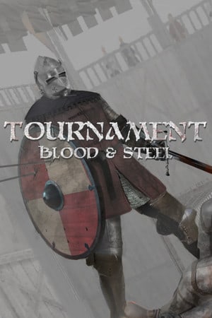 Tournament: Blood and Steel