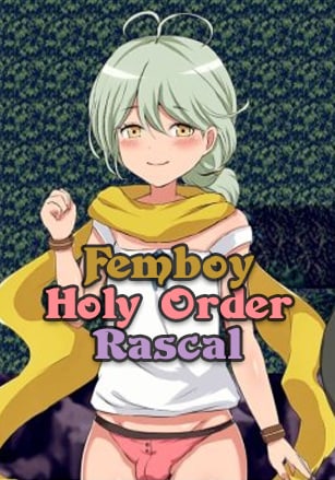 Femboy Holy Order Rascal