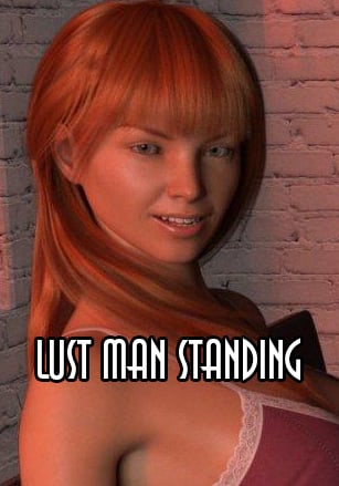 Lust Man Standing