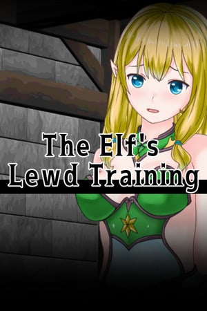 The Elf's Lewd Training