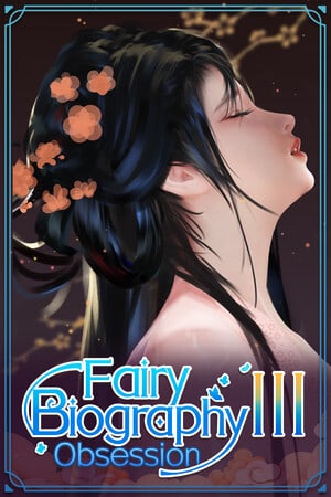 Fairy Biography3 : Obsession