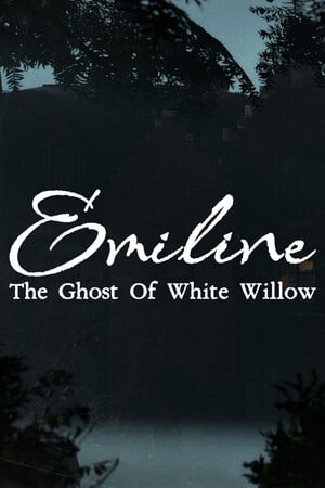Emiline: The Ghost of White Willow