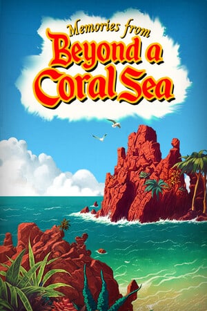Memories From Beyond a Coral Sea
