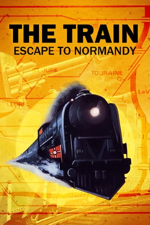The Train: Escape to Normandy