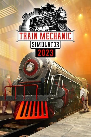 Train Mechanic Simulator 2023