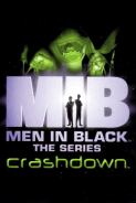 Men In Black - The Series: Crashdown
